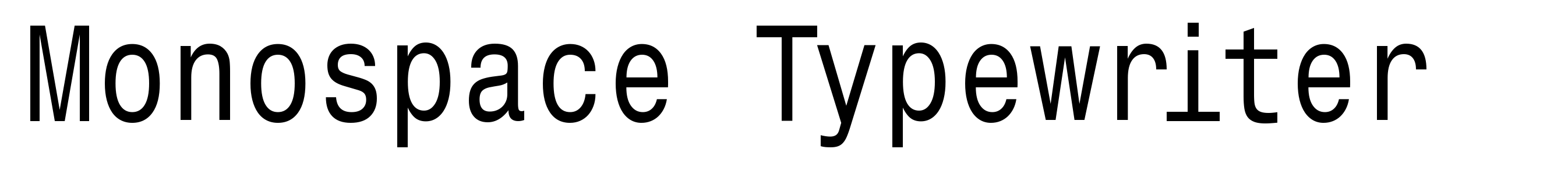 Monospace Typewriter